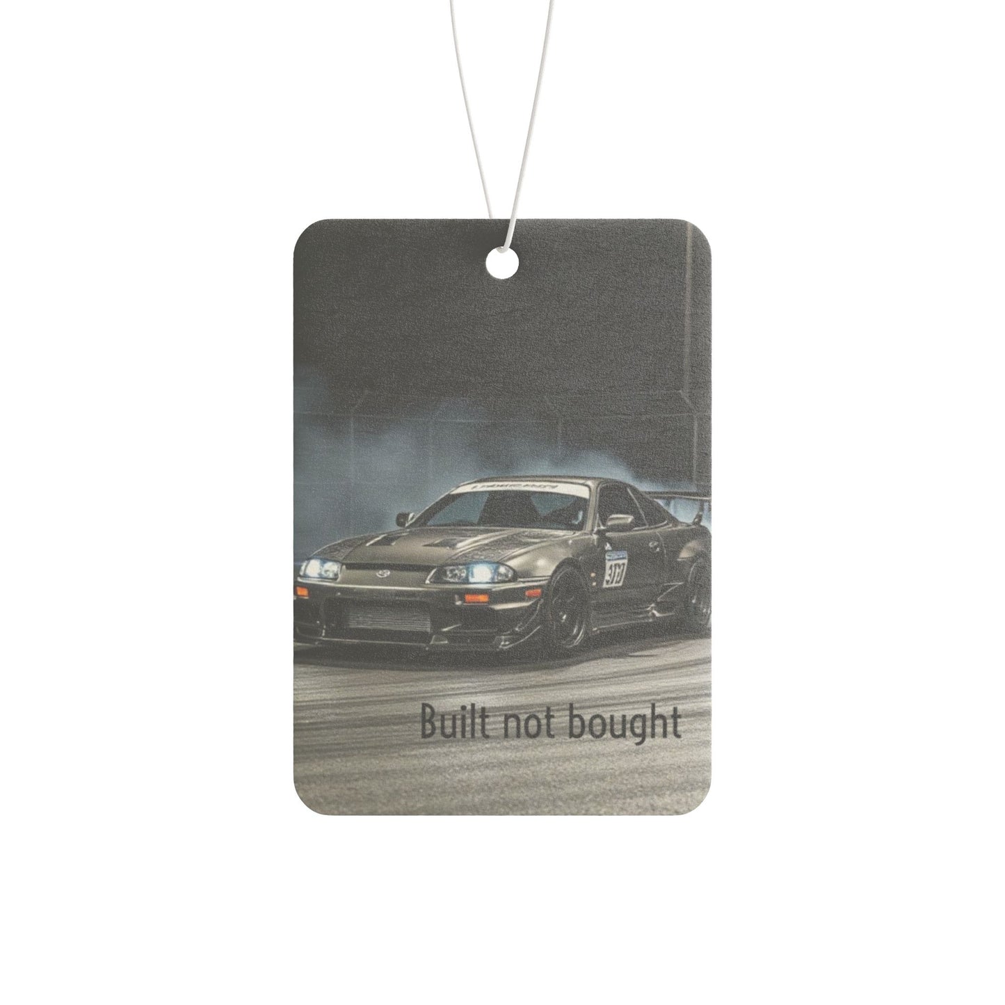 Built Not Bought Car Air Freshener - Auto Enthusiast air freshener Tag